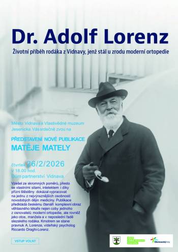 Představení nové publikace Matěje Mately Dr. Adolf Lorenz. Životní příběh rodáka z Vidnavy, jenž stál u zrodu moderní ortopedie