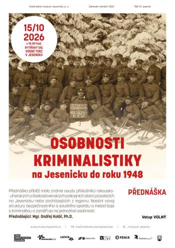 PŘEDNÁŠKA Osobnosti kriminalistiky na Jesenicku do roku 1948